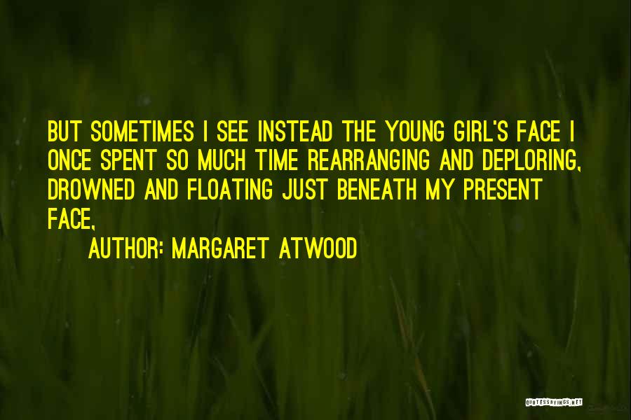 Rearranging Quotes By Margaret Atwood