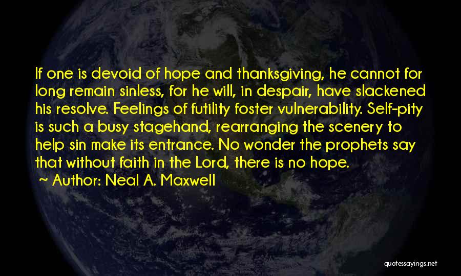 Rearranging Quotes By Neal A. Maxwell