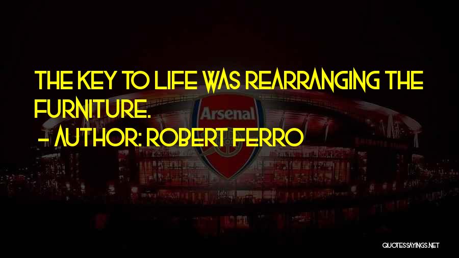 Rearranging Quotes By Robert Ferro