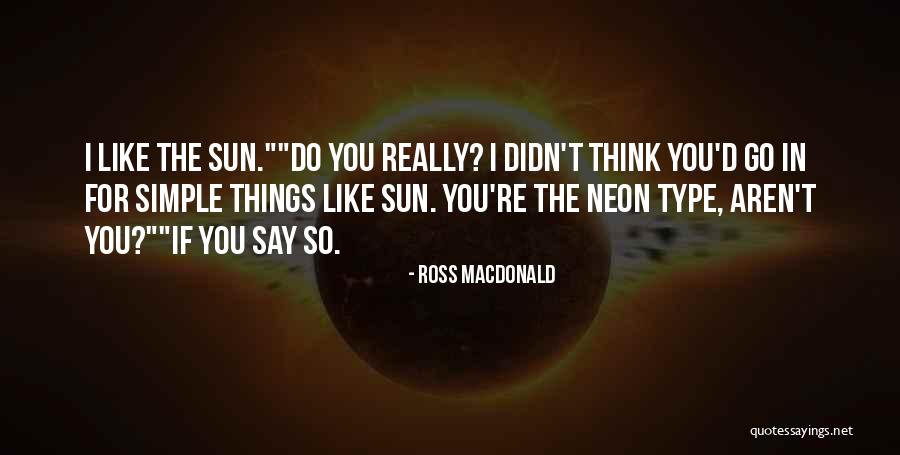 Reaslised Quotes By Ross Macdonald Reaslised Quotes By Ross Macdonald