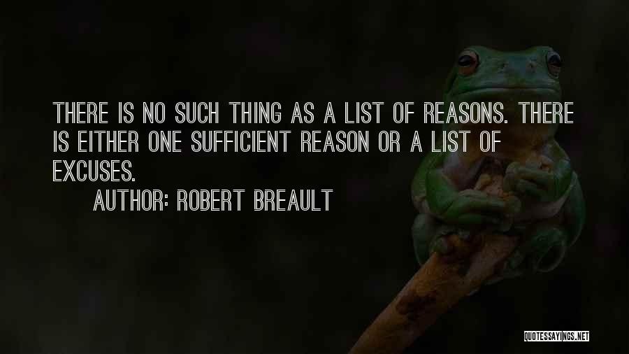 Reason And Excuses Quotes By Robert Breault