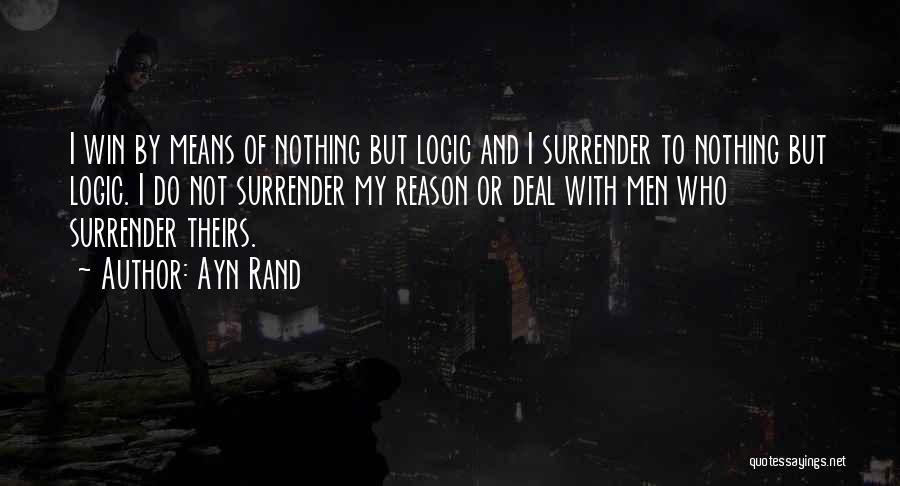 Reason And Logic Quotes By Ayn Rand