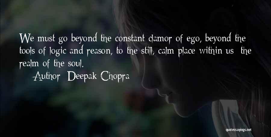 Reason And Logic Quotes By Deepak Chopra