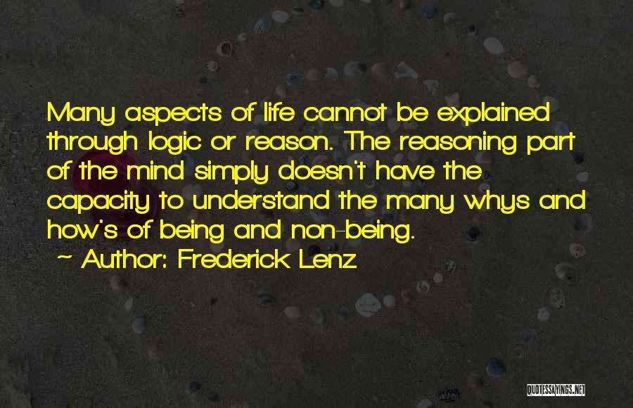 Reason And Logic Quotes By Frederick Lenz