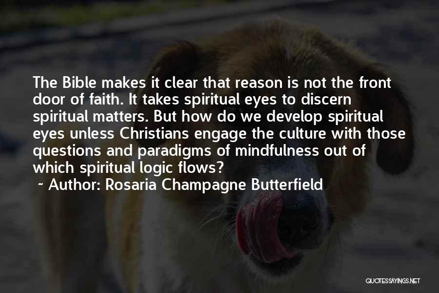 Reason And Logic Quotes By Rosaria Champagne Butterfield