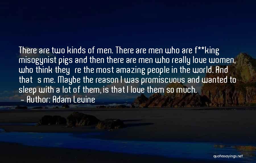 Reason And Love Quotes By Adam Levine