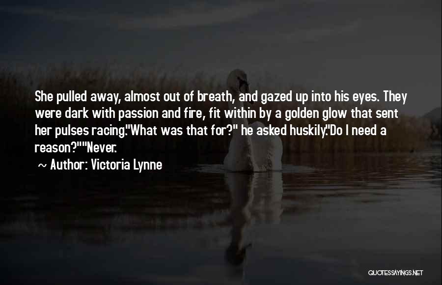 Reason And Passion Quotes By Victoria Lynne