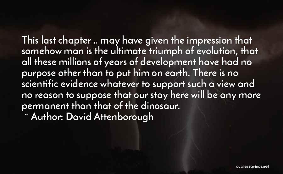 Reason And Purpose Quotes By David Attenborough