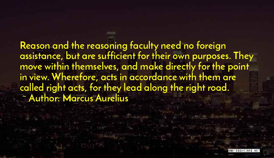 Reason And Purpose Quotes By Marcus Aurelius