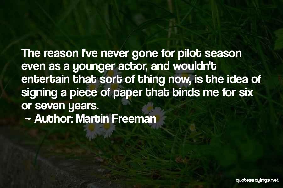 Reason And Season Quotes By Martin Freeman