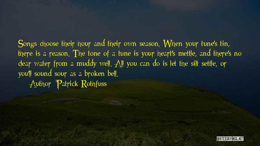 Reason And Season Quotes By Patrick Rothfuss