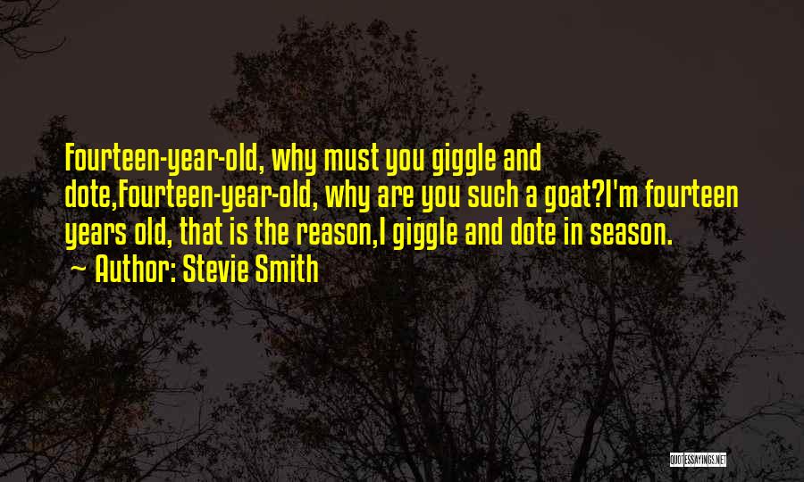 Reason And Season Quotes By Stevie Smith