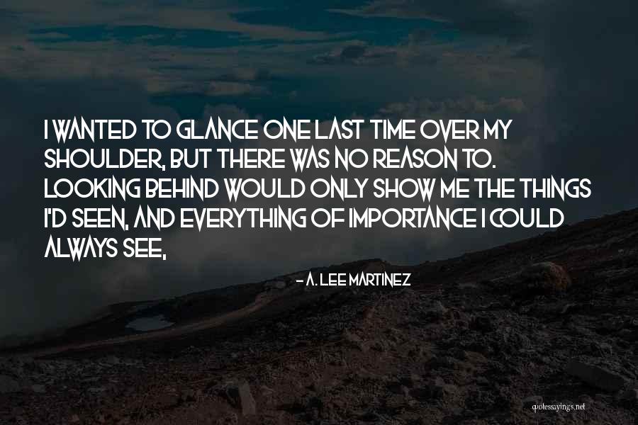 Reason Behind Everything Quotes By A. Lee Martinez Reason Behind Everything Quotes By A. Lee Martinez