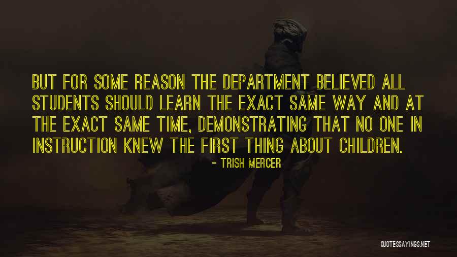 Reason Education Quotes By Trish Mercer Reason Education Quotes By Trish Mercer