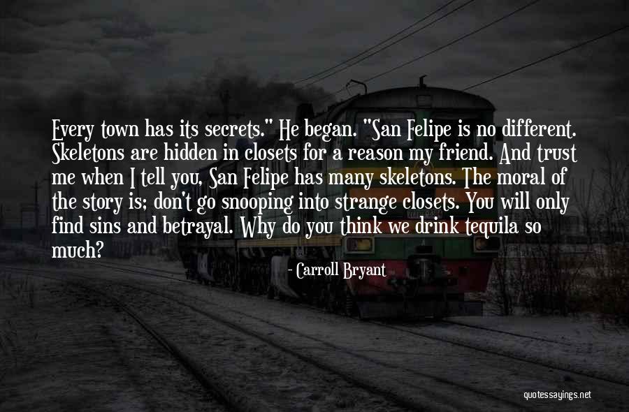 Reason For Betrayal Quotes By Carroll Bryant Reason For Betrayal Quotes By Carroll Bryant