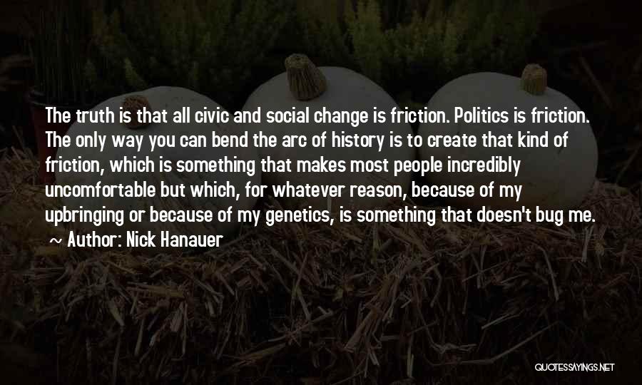 Reason For Change Quotes By Nick Hanauer