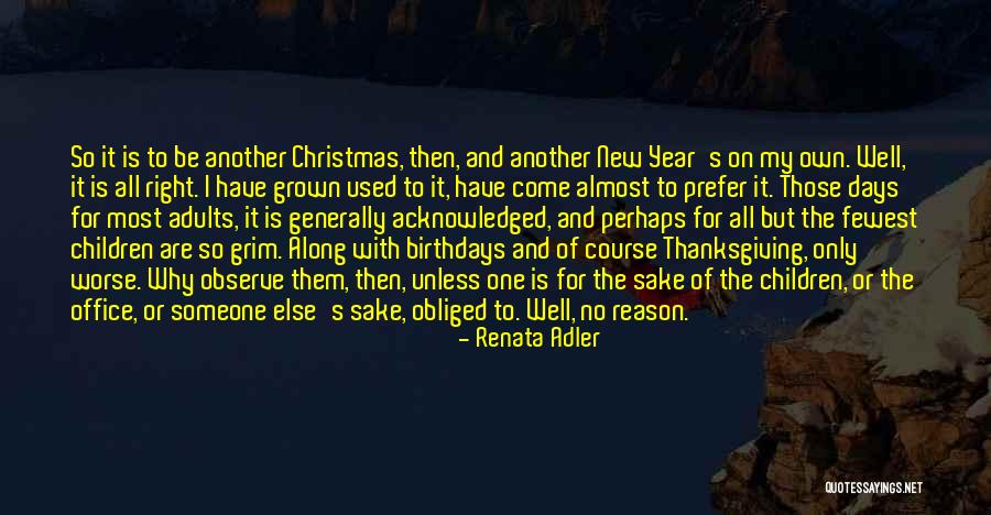 Reason For Christmas Quotes By Renata Adler Reason For Christmas Quotes By Renata Adler