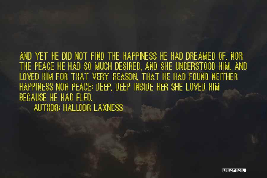 Reason For Happiness Quotes By Halldor Laxness