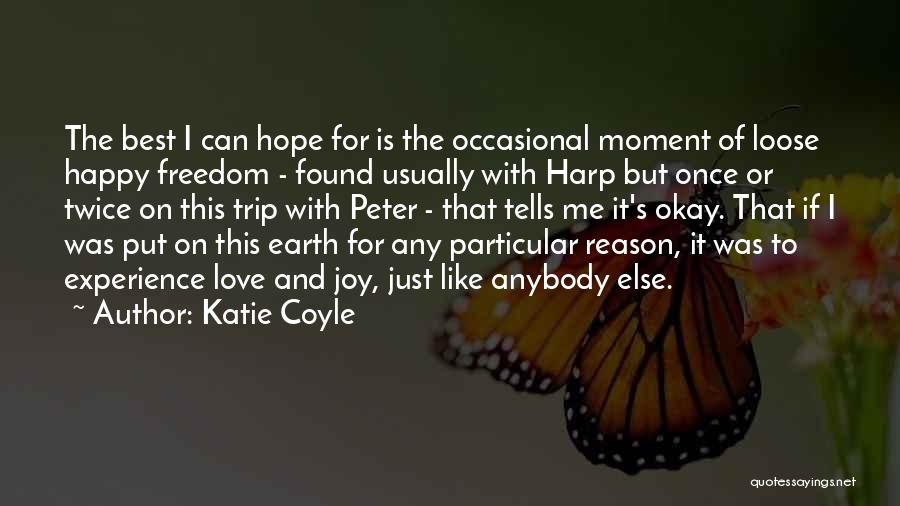 Reason For Hope Quotes By Katie Coyle