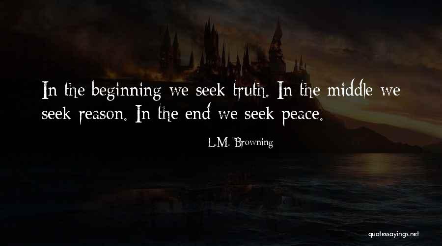 Reason For Living Quotes By L.M. Browning Reason For Living Quotes By L.M. Browning