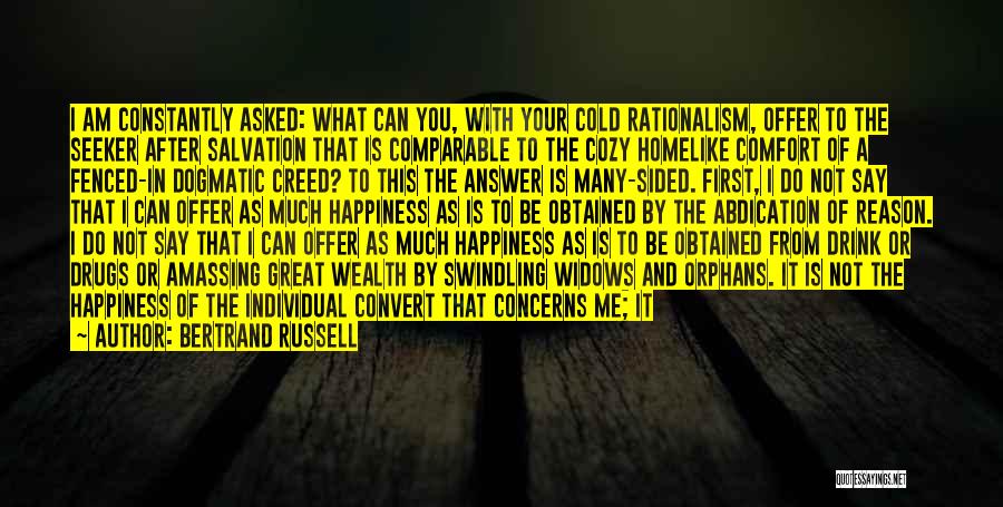 Reason For My Happiness Quotes By Bertrand Russell
