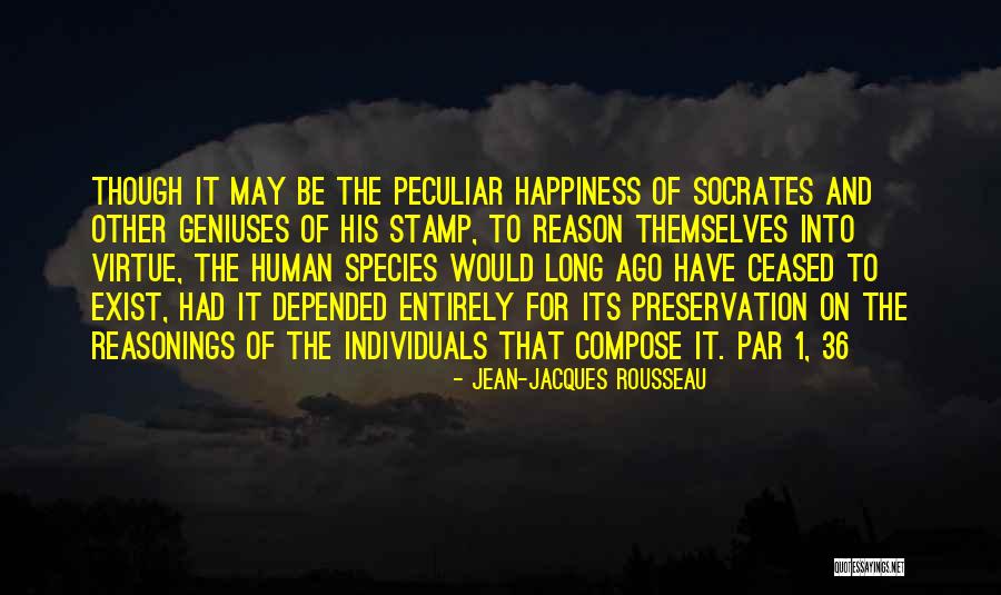 Reason For My Happiness Quotes By Jean-Jacques Rousseau