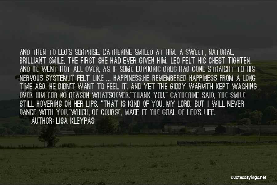 Reason For My Happiness Quotes By Lisa Kleypas Reason For My Happiness Quotes By Lisa Kleypas