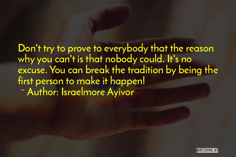 Reason For Success Quotes By Israelmore Ayivor