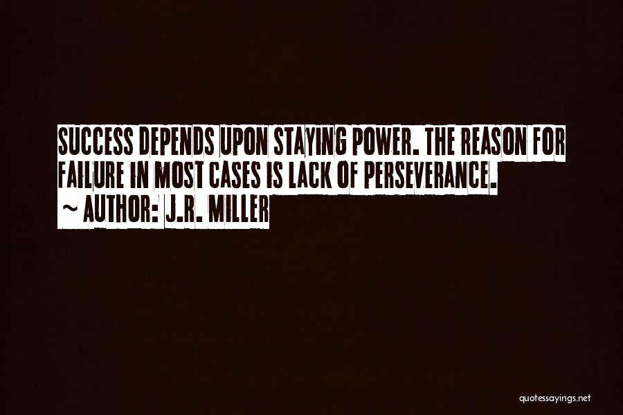 Reason For Success Quotes By J.R. Miller