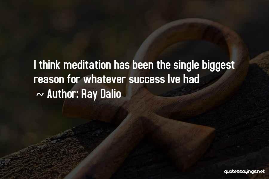 Reason For Success Quotes By Ray Dalio