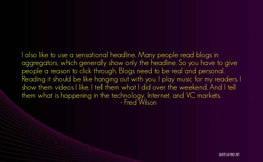Reason For Things Happening Quotes By Fred Wilson Reason For Things Happening Quotes By Fred Wilson