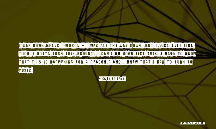 Reason For Things Happening Quotes By Gwen Stefani Reason For Things Happening Quotes By Gwen Stefani
