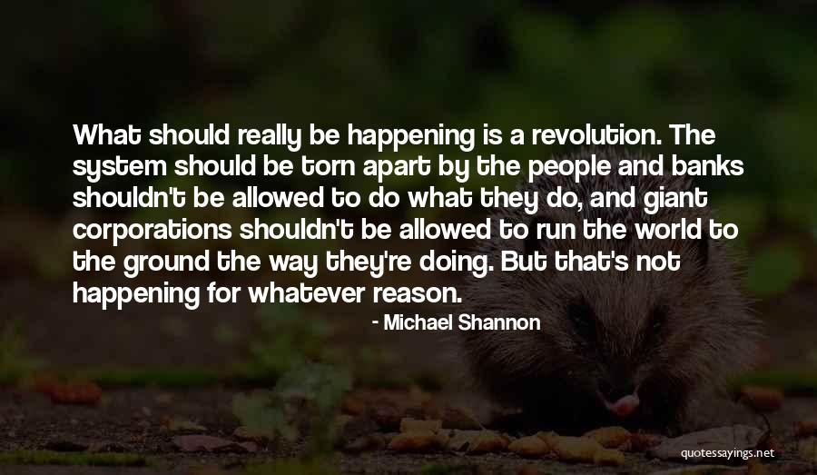 Reason For Things Happening Quotes By Michael Shannon Reason For Things Happening Quotes By Michael Shannon