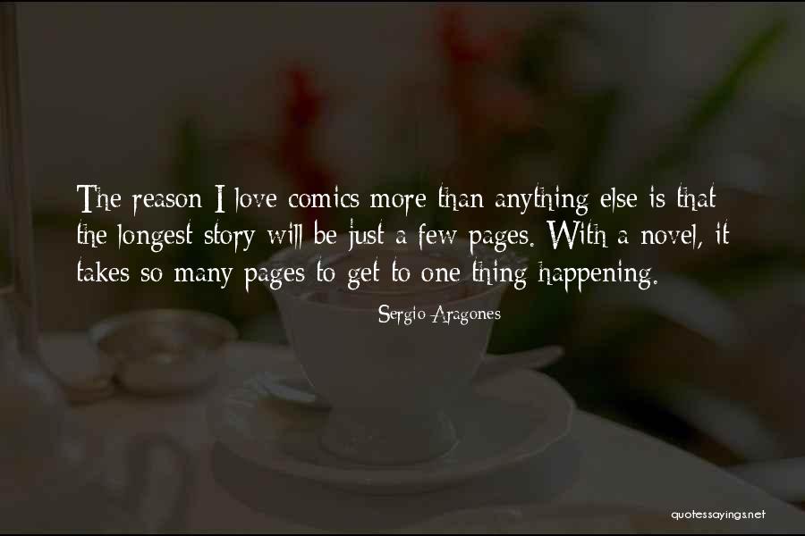 Reason For Things Happening Quotes By Sergio Aragones Reason For Things Happening Quotes By Sergio Aragones