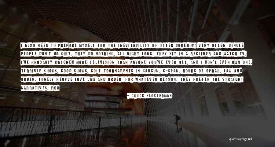 Reason I Love You Quotes By Chuck Klosterman Reason I Love You Quotes By Chuck Klosterman