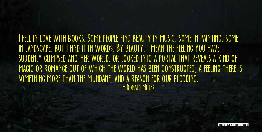 Reason I Love You Quotes By Donald Miller Reason I Love You Quotes By Donald Miller