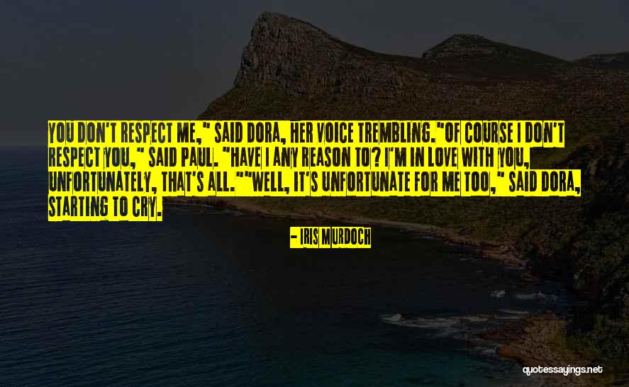 Reason I Love You Quotes By Iris Murdoch Reason I Love You Quotes By Iris Murdoch