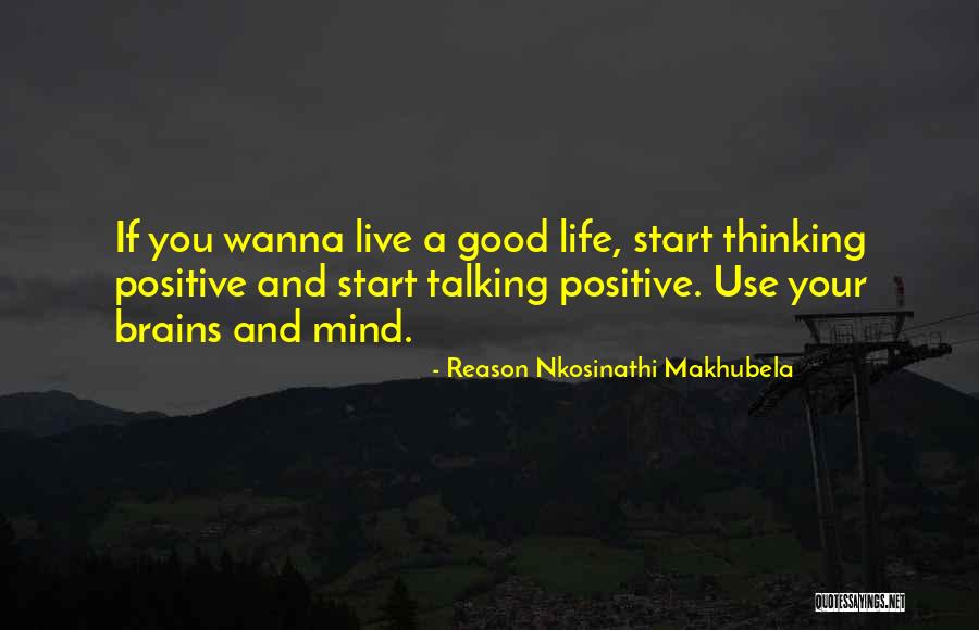 Reason Nkosinathi Makhubela Quotes 1455193 Reason Nkosinathi Makhubela Quotes 1455193