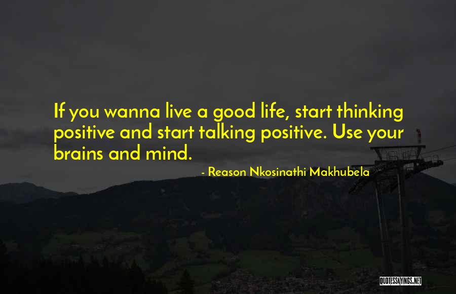 Reason Nkosinathi Makhubela Quotes 1455193