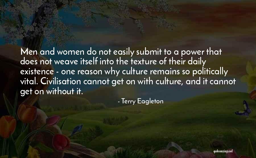 Reason Of Existence Quotes By Terry Eagleton Reason Of Existence Quotes By Terry Eagleton