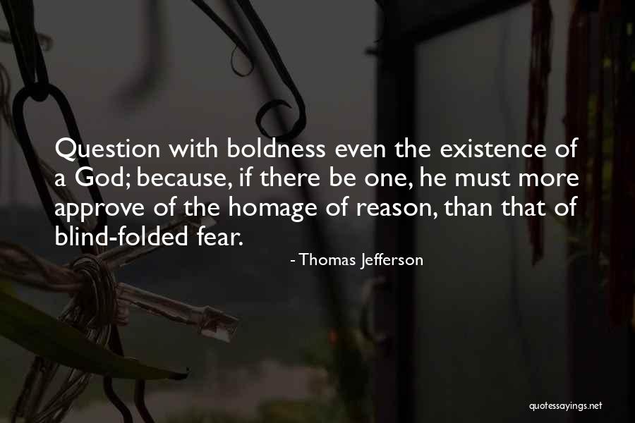 Reason Of Existence Quotes By Thomas Jefferson Reason Of Existence Quotes By Thomas Jefferson