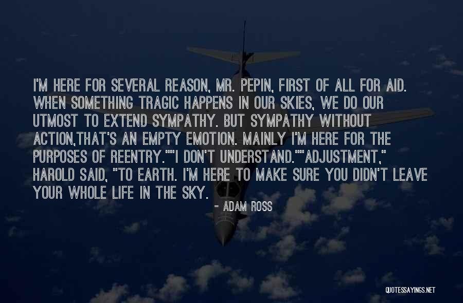 Reason Of Life Quotes By Adam Ross Reason Of Life Quotes By Adam Ross