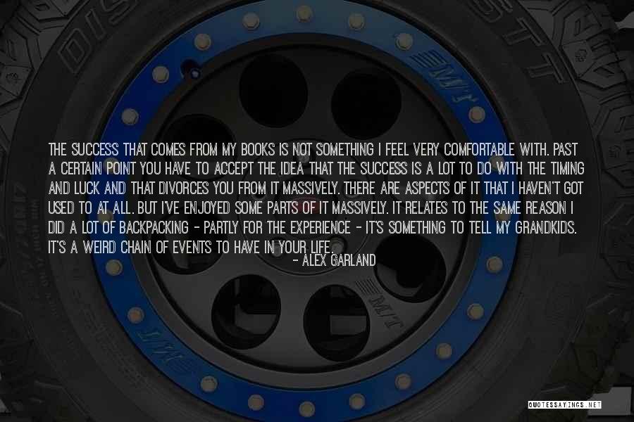 Reason Of Life Quotes By Alex Garland Reason Of Life Quotes By Alex Garland