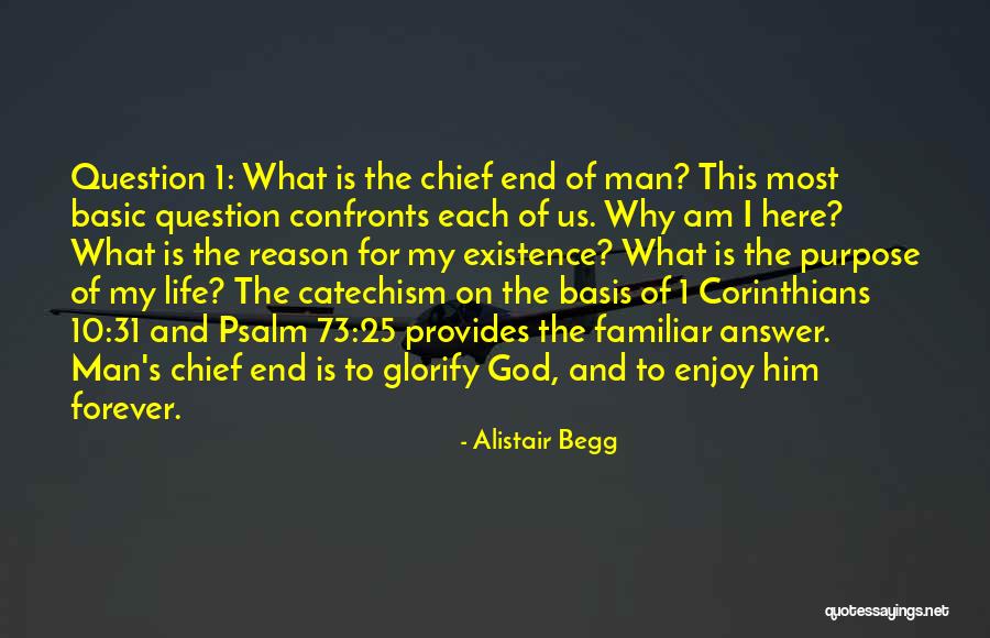 Reason Of Life Quotes By Alistair Begg Reason Of Life Quotes By Alistair Begg