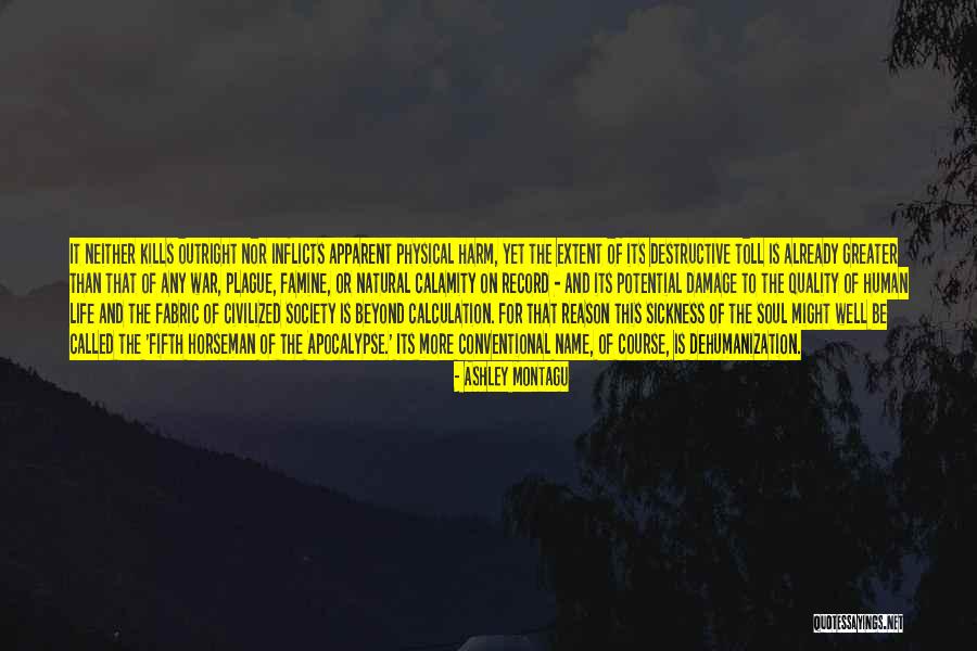Reason Of Life Quotes By Ashley Montagu Reason Of Life Quotes By Ashley Montagu