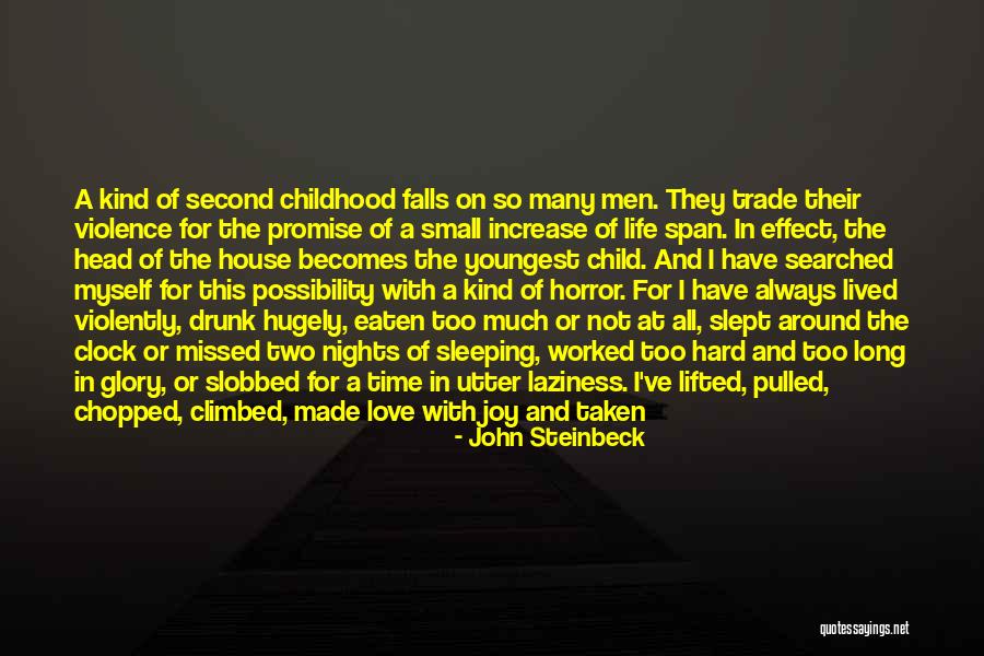 Reason Of Life Quotes By John Steinbeck Reason Of Life Quotes By John Steinbeck