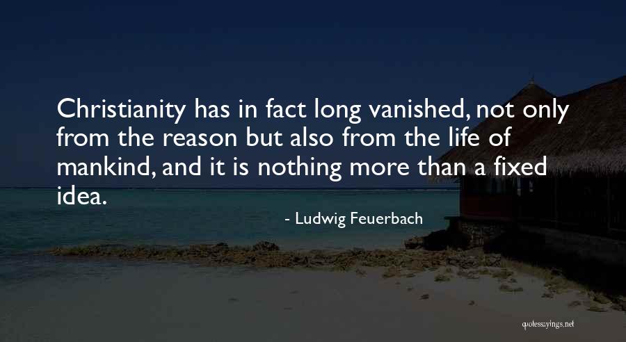 Reason Of Life Quotes By Ludwig Feuerbach Reason Of Life Quotes By Ludwig Feuerbach