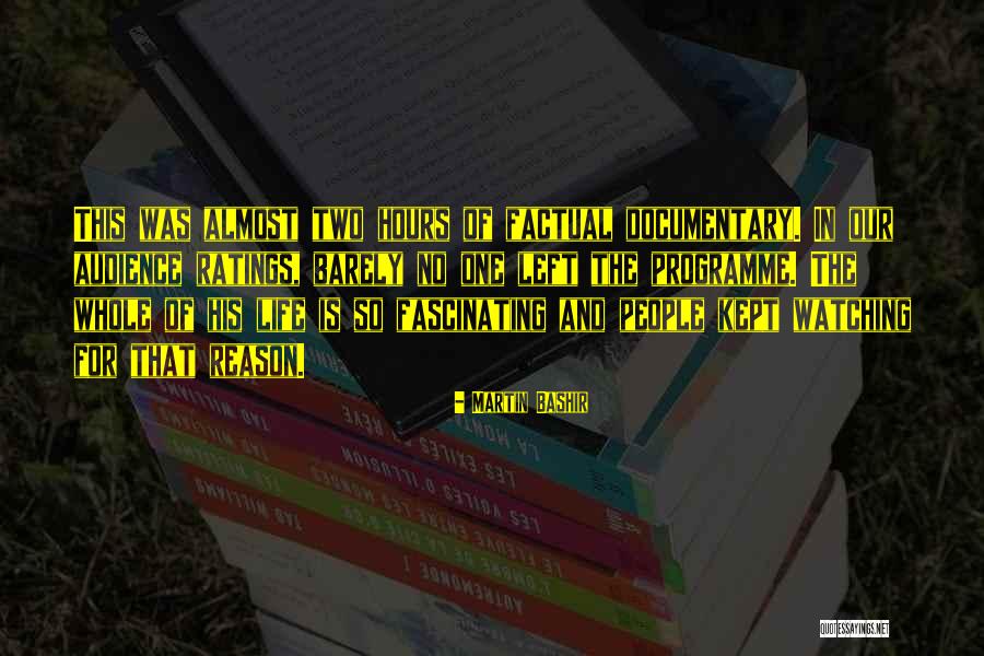 Reason Of Life Quotes By Martin Bashir Reason Of Life Quotes By Martin Bashir