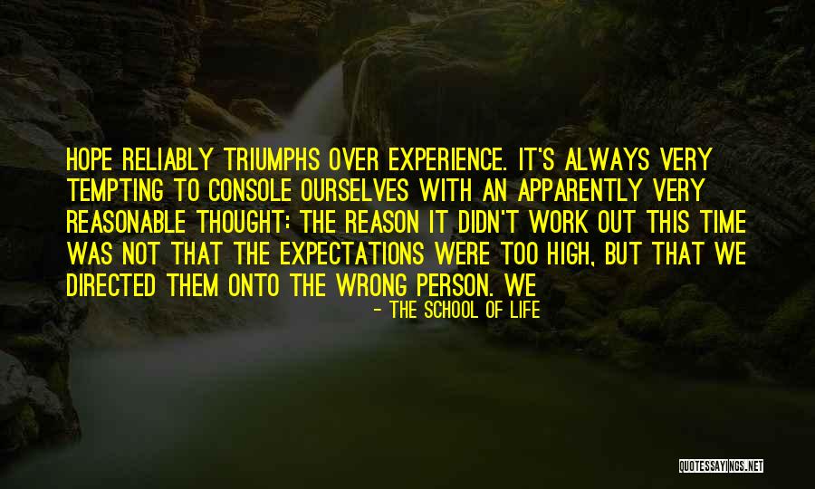 Reason Of Life Quotes By The School Of Life Reason Of Life Quotes By The School Of Life