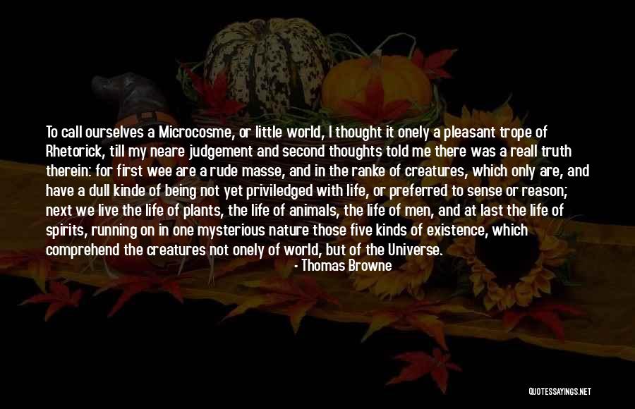 Reason Of Life Quotes By Thomas Browne Reason Of Life Quotes By Thomas Browne
